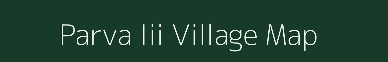 Parva Iii village map in Mizoram