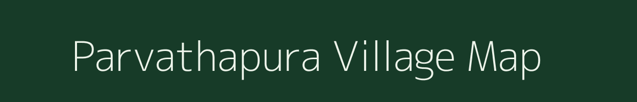 Parvathapura village map in Karnataka
