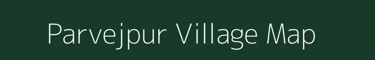 Parvejpur village map in Uttar Pradesh