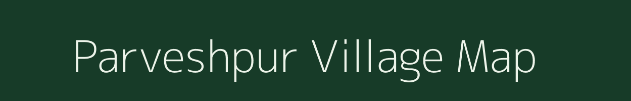 Parveshpur village map in Uttar Pradesh