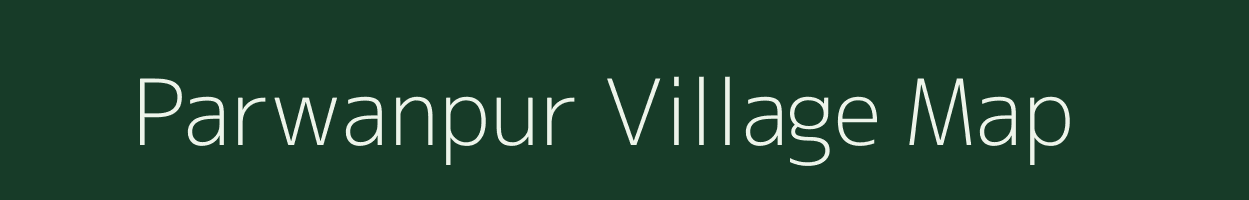 Parwanpur village map in Uttar Pradesh