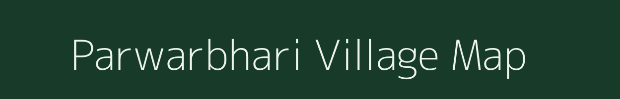 Parwarbhari village map in Uttar Pradesh