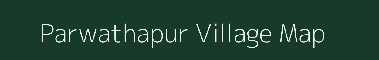 Parwathapur village map in Andhra Pradesh