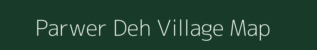 Parwer Deh village map in Uttar Pradesh