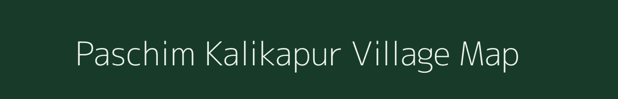 Paschim Kalikapur village map in West Bengal