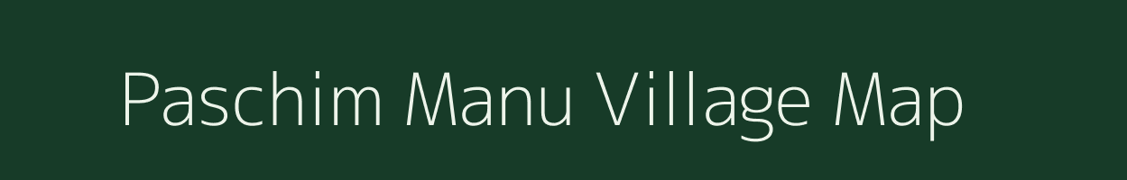 Paschim Manu village map in Tripura