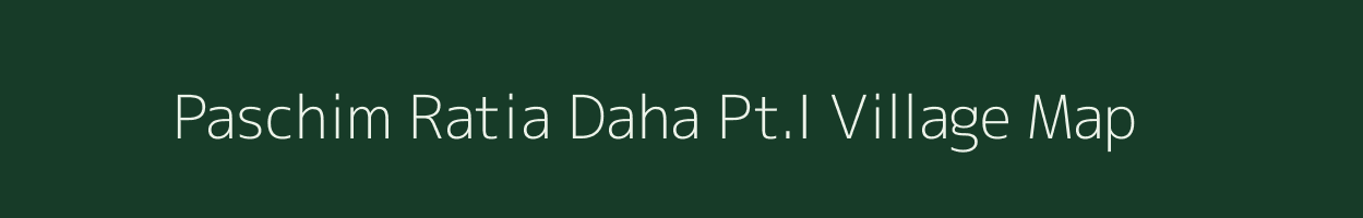 Paschim Ratia Daha Pt.I village map in Assam