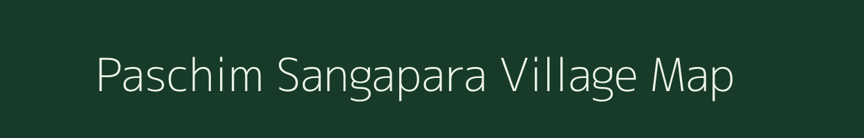 Paschim Sangapara village map in West Bengal