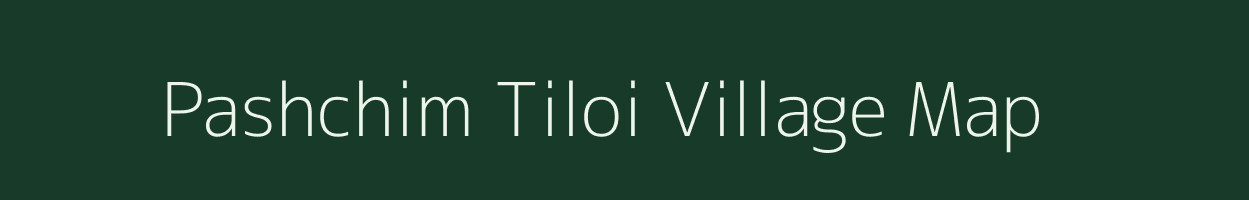 Pashchim Tiloi village map in Uttar Pradesh