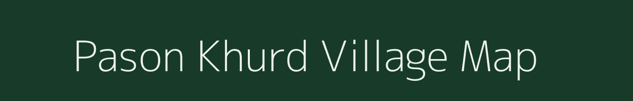 Pason Khurd village map in Madhya Pradesh