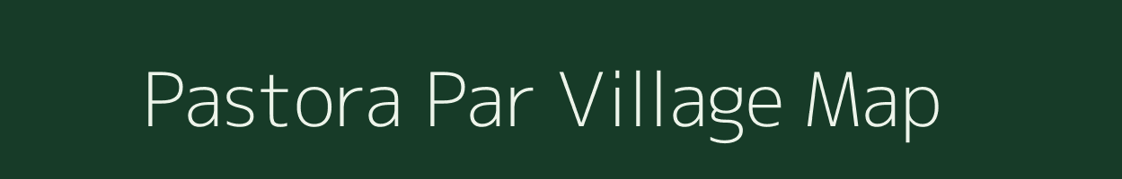 Pastora Par village map in Uttarakhand