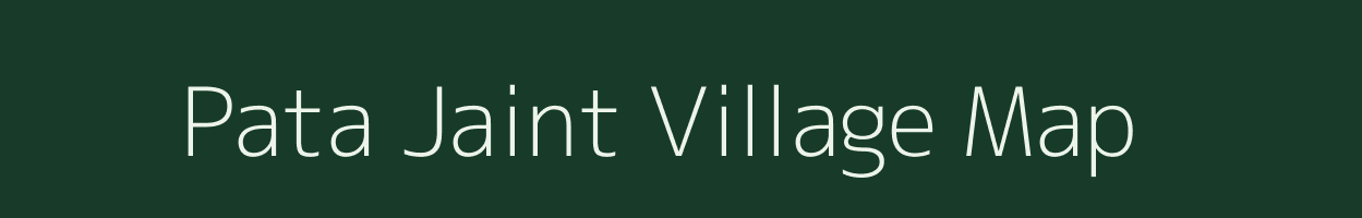 Pata Jaint village map in Jharkhand