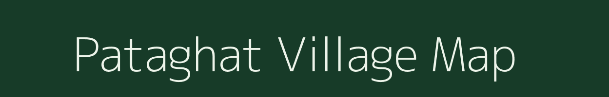 Pataghat village map in Meghalaya