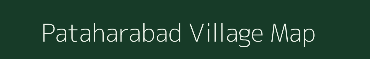 Pataharabad village map in Bihar