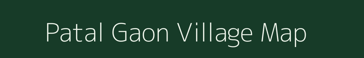 Patal Gaon village map in Uttarakhand