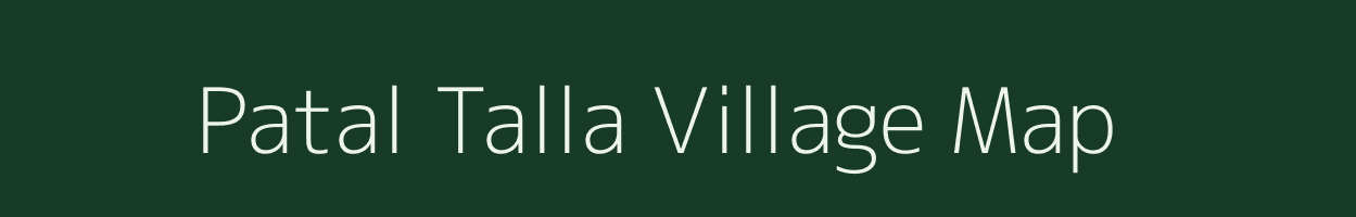 Patal Talla village map in Uttarakhand