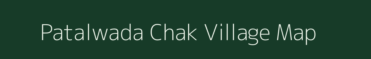 Patalwada Chak village map in Maharashtra