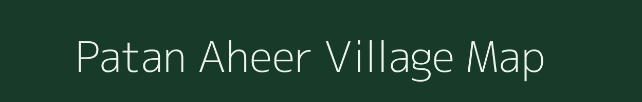 Patan Aheer village map in Rajasthan