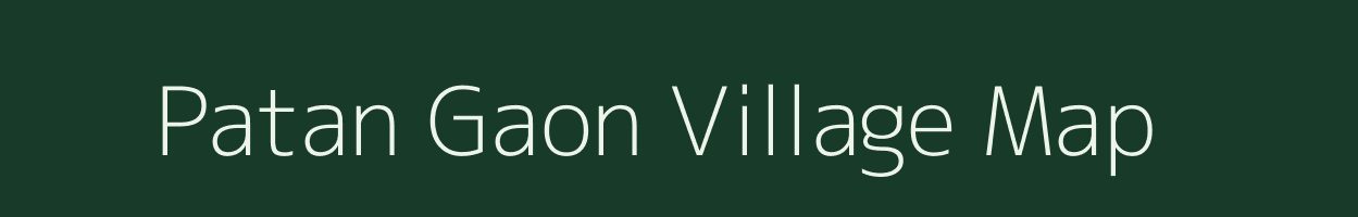 Patan Gaon village map in Uttarakhand