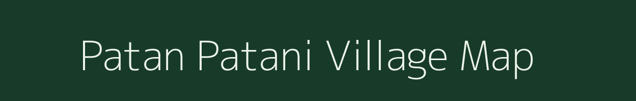 Patan Patani village map in Uttarakhand