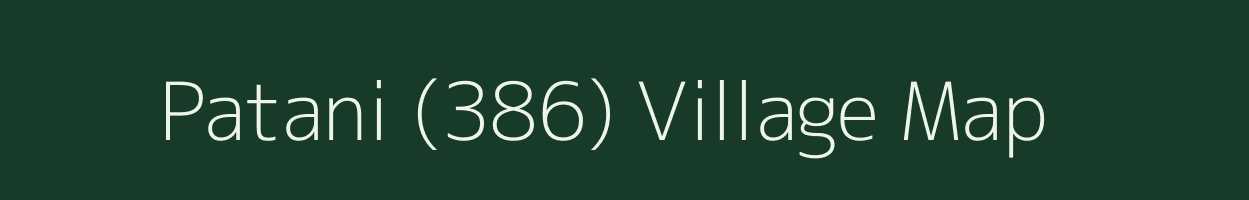 Patani (386) village map in Himachal Pradesh