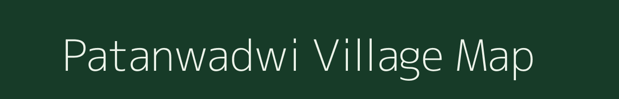 Patanwadwi village map in Chhattisgarh