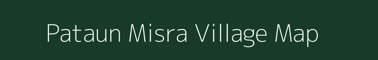 Pataun Misra village map in Uttar Pradesh