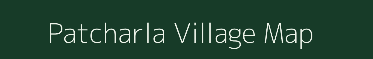 Patcharla village map in Andhra Pradesh