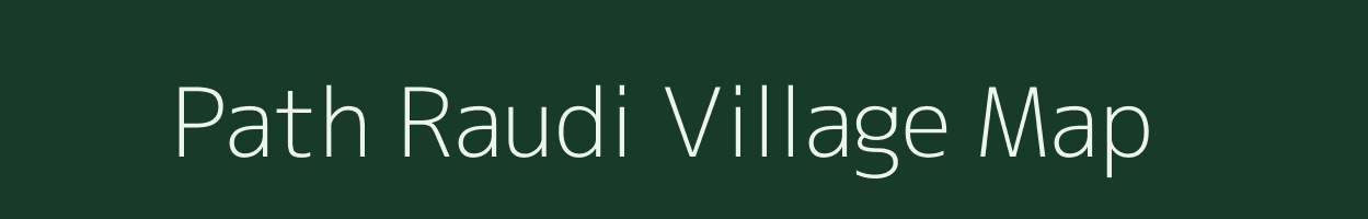 Path Raudi village map in Uttar Pradesh