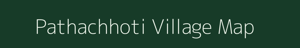 Pathachhoti village map in Madhya Pradesh