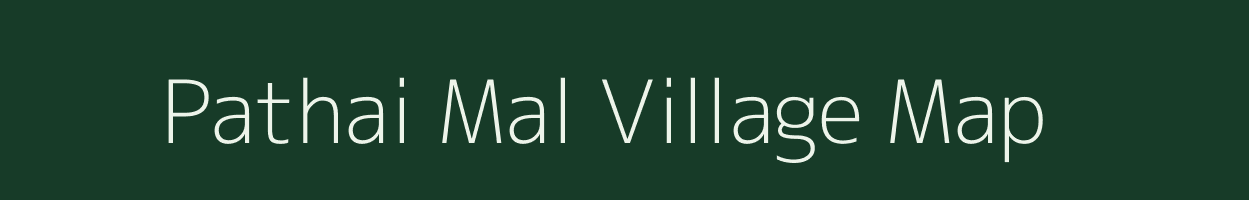 Pathai Mal village map in Madhya Pradesh