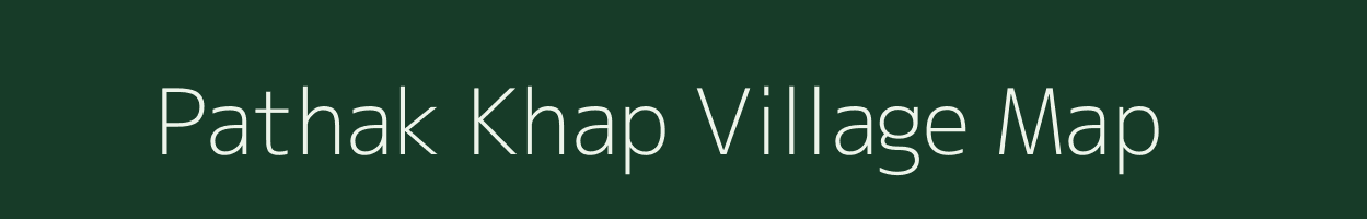 Pathak Khap village map in Jharkhand