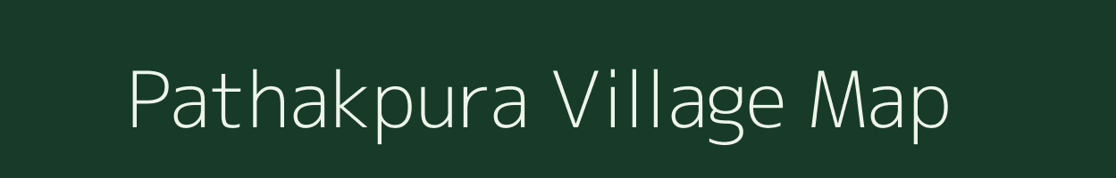 Pathakpura village map in Uttar Pradesh