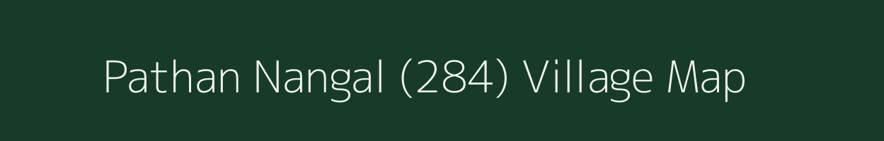 Pathan Nangal (284) village map in Punjab