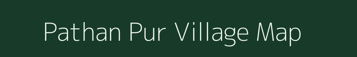 Pathan Pur village map in Uttar Pradesh