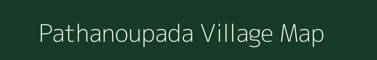 Pathanoupada village map in Andhra Pradesh