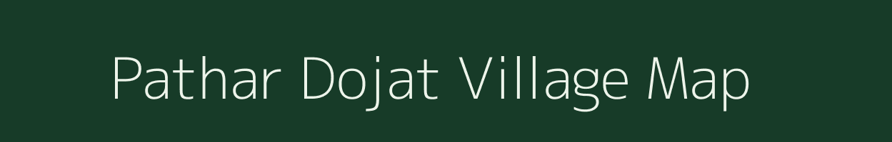 Pathar Dojat village map in West Bengal