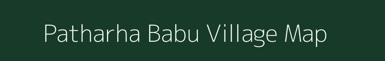 Patharha Babu village map in Uttar Pradesh