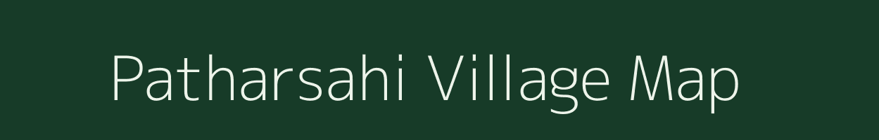 Patharsahi village map in Madhya Pradesh