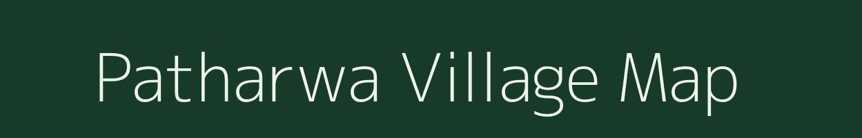 Patharwa village map in Uttar Pradesh