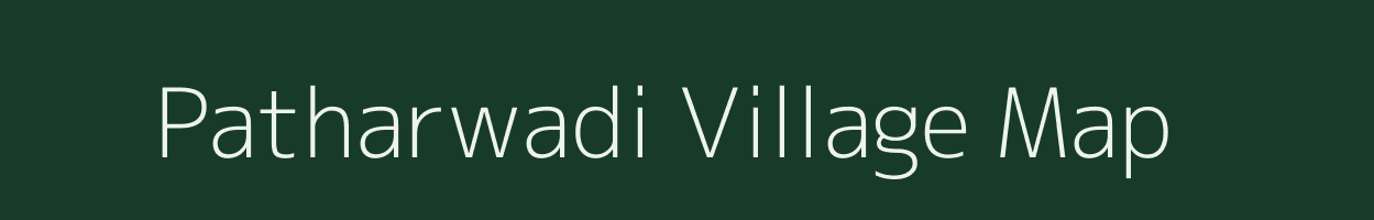 Patharwadi village map in Maharashtra