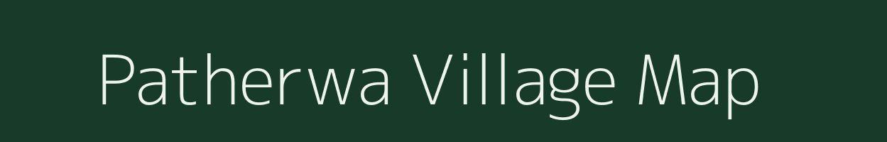 Patherwa village map in Bihar