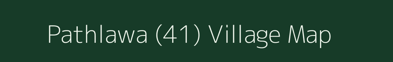 Pathlawa (41) village map in Punjab