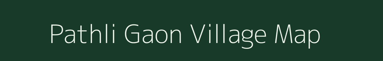 Pathli Gaon village map in Uttarakhand