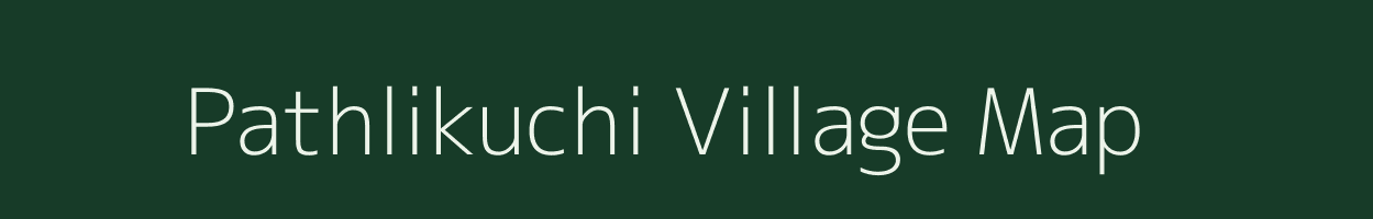 Pathlikuchi village map in Assam