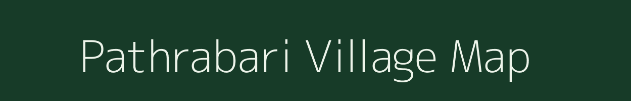 Pathrabari village map in Bihar