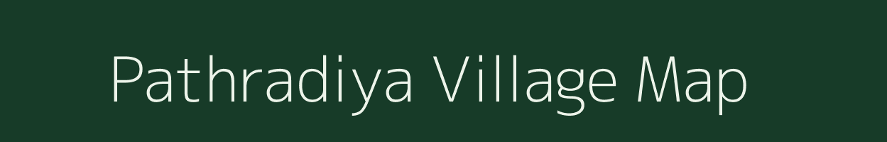 Pathradiya village map in Gujarat