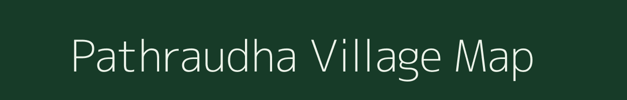 Pathraudha village map in Madhya Pradesh