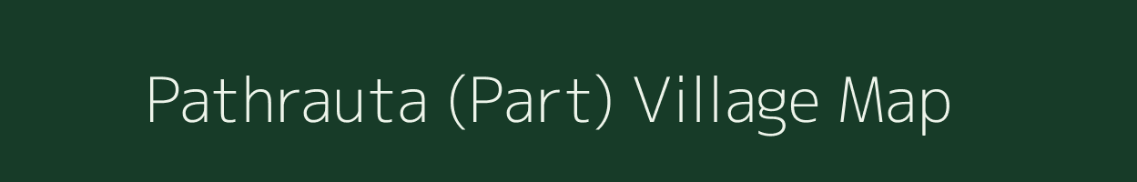 Pathrauta (Part) village map in Madhya Pradesh