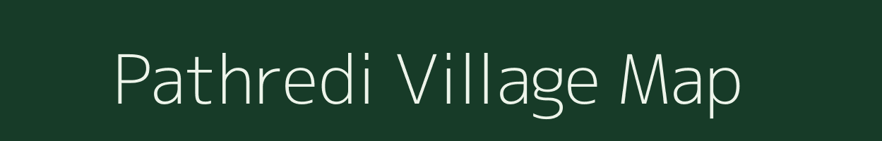 Pathredi village map in Rajasthan